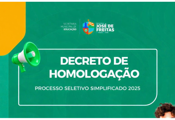 Prefeitura de José de Freitas homologa resultado final do Processo Seletivo da Educação 2025